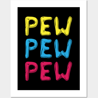 Pew Pew Pew Posters and Art